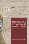 Hegemonies of language and their discontents : the Southwest North American region since 1540