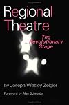 Regional Theatre: The Revolutionary Stage