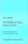 The Politics of Prose: Essay on Sartre (Theory and History of Literature, Vol 35)