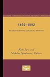 1492-1992: Re/Discovering Colonial Writing (Hispanic Issues, Vol. 4)