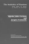The Semiotics of Passions: From States of Affairs to States of Feelings