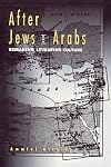 After Jews And Arabs: Remaking Levantine Culture