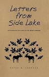 Letters from Side Lake: A Chronicle of Life in the North Woods