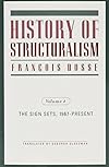 History of Structuralism: The Sign Sets, 1967-Present