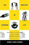 The Practice of Everyday Life, Vol. 2: Living and Cooking