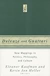 Deleuze And Guattari: New Mappings in Politics, Philosophy, and Culture