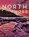 North Shore: A Natural History of Minnesota's Superior Coast