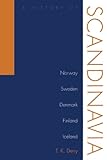 A History Of Scandinavia Norway Sweden Denmark Finland And Iceland