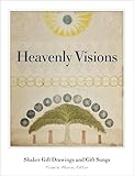 Heavenly Visions Shaker Gift Drawings And Gift Songs