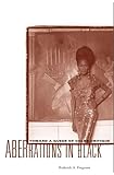 Aberrations In Black Toward A Queer Of Color Critique