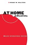 At Home in Diaspora: Black International Writing
