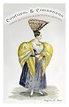 Couture and Consensus: Fashion and Politics in Postcolonial Argentina (Cultural Studies of the Americas)