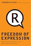 Freedom of expression® : overzealous copyright bozos and other enemies of creativity