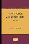The Catholics and German unity, 1866-1871
