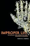 Improper Life: Technology and Biopolitics from Heidegger to Agamben (Posthumanities)
