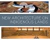New Architecture on Indigenous Lands