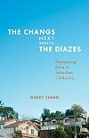 The Changs Next Door to the DΓazes: Remapping Race in Suburban California