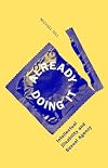 Already Doing It: Intellectual Disability and Sexual Agency
