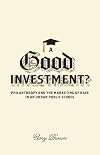 A Good Investment?: Philanthropy and the Marketing of Race in an Urban Public School