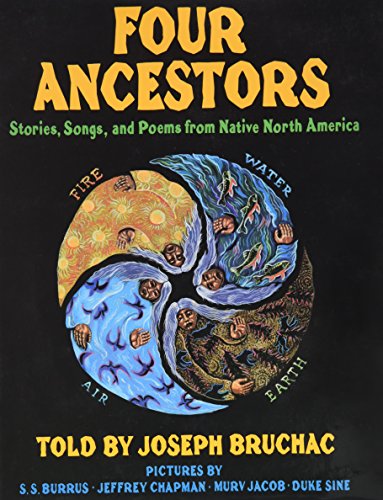 Four Ancestors (By: Joseph Bruchac,S.S. Burrus,Jeffrey Chapman,Murv Jacobs,Duke Sine) cover