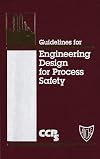 Guidelines for engineering design for process safety