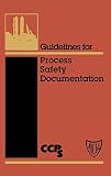 Guidelines For Process Safety Documentation
