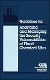 Guidelines for analyzing and managing the security vulnerabilities of fixed chemical sites