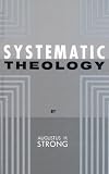 Systematic Theology (Three Volumes in One)