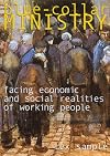 Blue Collar Ministry: Facing Economic and Social Realities of Working People
