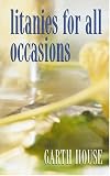 Litanies for All Occasions