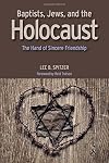 Baptists, Jews, and the Holocaust: The Hand of Sincere Friendship