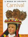 Carnival (A World of Festivals)