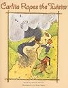 Carlita Ropes the Twister/Storms! (Pair-It Books)