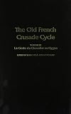 La Geste du Chevalier au Cygne: Volume 9 of the Old French Crusade Cycle
