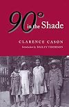 Ninety Degrees in the Shade