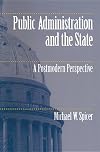 Public administration and the state : a postmodern perspective