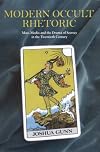 Modern Occult Rhetoric: Mass Media and the Drama of Secrecy in the Twentieth Century (Albma Rhetoric Cult & Soc Crit)