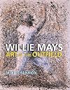Willie Mays: Art in the Outfield