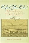 Unfurl Those Colors: McClellan, Sumner, and the Second Army Corps in the Antietam Campaign