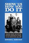 Show Us How You Do It: Marshall Keeble and the Rise of Black Churches of Christ in the United States, 1914-1968