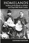 Homelands : southern Jewish identity in Durham and Chapel Hill, North Carolina