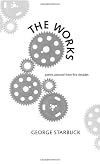 The Works: Poems Selected from Five Decades