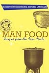 Man Food: Recipes from Iron Trade