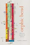 Orphic Bend: Music and Innovative Poetics (Modern & Contemporary Poetics)