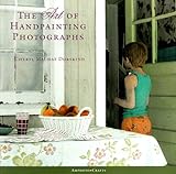 The Art Of Handpainting Photographs Amphoto Crafts