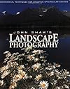 John Shaw's Landscape Photography