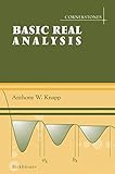 Basic Real Analysis Along With A Companion Volume Advanced Real Analysis