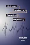 The Fourier Transform in Biomedical Engineering