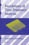 Foundations of Time-Frequency Analysis