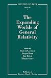 The Expanding Worlds of General Relativity (Einstein Studies (7), Band 7)